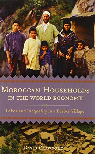 moroccan households in the world economy labor and inequality in a berber village