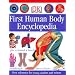 First Human Body Encyclopedia (DK First Reference Series)