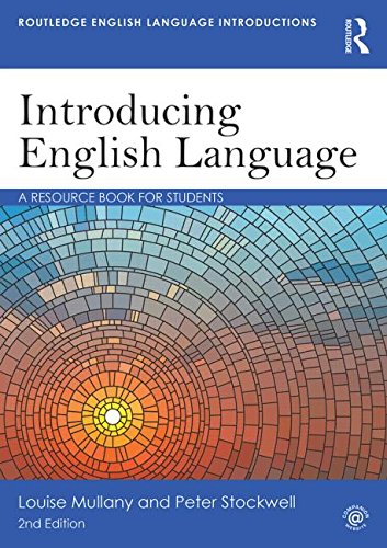 Introducing English Language: A Resource Book for Students (Routledge English Language Introductions)