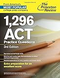 1,296 ACT Practice Questions, 3rd Edition (College Test Preparation)