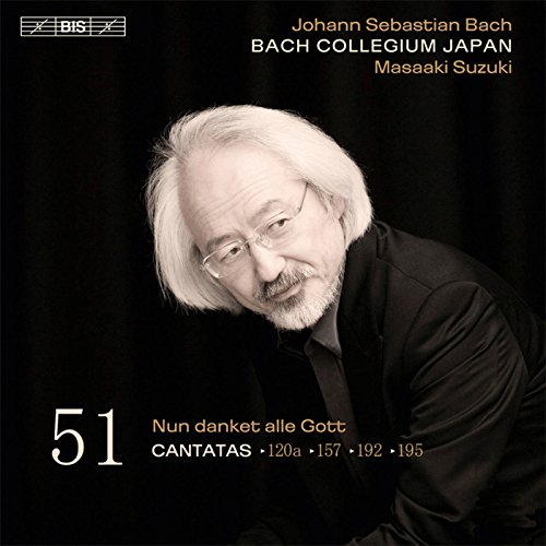 Bach: Cantatas Vol. 51 (120a, 157, 192, 195)