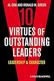 10 virtues of outstanding leaders : leadership and character