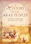 A History of the Arab Peoples (Library Edition)