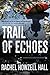 Trail of Echoes: A Detective Elouise Norton Novel (Detective Elouise Norton, 3)