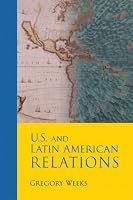 U.S. and Latin American Relations (MySearchLab Series 15% off)