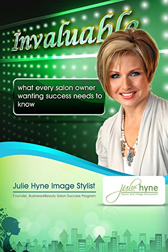 Invaluable: What every salon owner wanting success needs to know