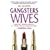 Gangsters Wives