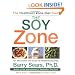 The Soy Zone: 101 Delicious and Easy-to-Prepare Recipes