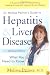 Dr. Melissa Palmer's Guide To Hepatitis and Liver Disease