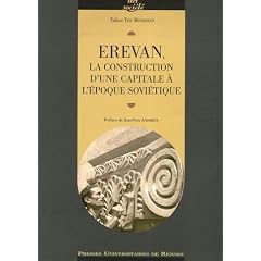 Erevan : la construction d'une capitale � l'�poque sovi�tique