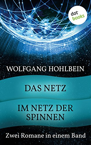 Das Netz & Im Netz der Spinnen: Zwei Romane in einem Band (German Edition)