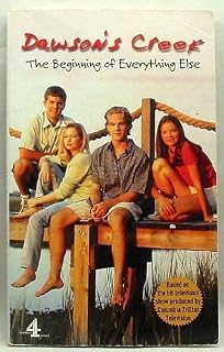 DAWSON'S CREEK: THE BEGINNING OF EVERYTHING ELSE VOL 1 (DAWSON'S CREEK) by JENNIFER BAKER