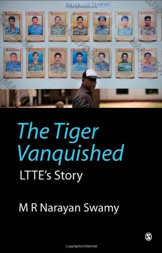 The Tiger Vanquished: LTTE's Story