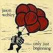 Only Just Beginning