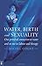 Water, Birth and Sexuality: Our Primeval Connection to Water and Its Use in Labour and Therapy