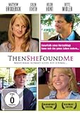 Produkt-Bild: Then She Found Me - Manchmal kommt alles auf einmal ...
