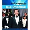 Jake Gyllenhall (Stars in the Spotlight)