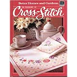The pleasures of cross-stitch (Better homes and gardens books)