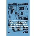 Ball Blue Book of Canning and Preserving Recipes