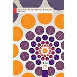 beyond the quadratic formula classroom resource materials