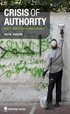 Crisis of authority : Iran's 2009 presidential election