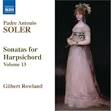 ｜Padre Antonio Soler: Sonatas for Harpsichord Vol. 13