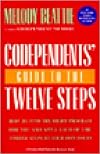 Codependents' Guide to the Twelve Steps