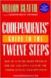 Codependents Guide to the Twelve Steps