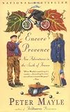 Encore Provence: New Adventures in the South of France