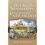 Pueblos, Spaniards, and The Kingdom of New Mexico (Penguin's Library of American Indian History)