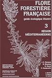 Flore forestière française : Volume 3, Région méditerranéenne