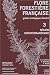 Flore forestière française : Volume 3, Région méditerranéenne Flore forestière française : Volume 3, Région méditerranéenne