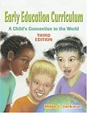 Early Education Curriculum: A Childs Connection to the World