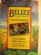Belize: Adventures in Nature (1st ed)