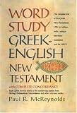 Word Study Greek-English New Testament: with complete concordance