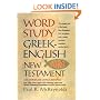 Word Study Greek-English New Testament: with complete concordance