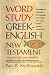 Word Study Greek-English New Testament: with complete concordance