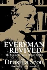 Everyman Revived: The Common Sense of Michael Polanyi