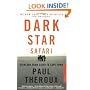 Dark Star Safari: Overland from Cairo to Capetown