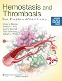 Hemostasis and thrombosis : basic principles and clinical practice