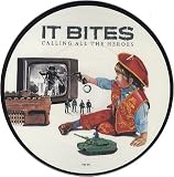 It Bites Calling All The Heroes 1986 UK 7" picture disc VSY872