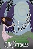 CLOCKWISE (book one in the Clockwise series)