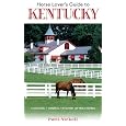 Horse Lover's Guide to Kentucky