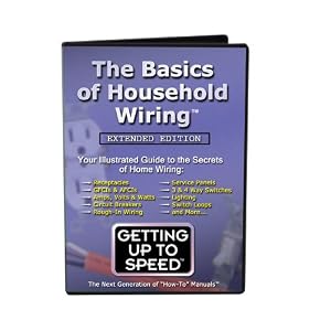 The Basics of Household Electrical Wiring - Extended Edition