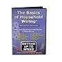 The Basics of Household Electrical Wiring - Extended Edition