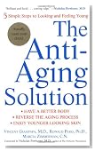 The Anti-Aging Solution: 5 Simple Steps to Looking and Feeling Young