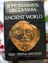 Schliemann's discoveries of the ancient world
