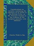 Considerations on miracles; containing the substance of an article in the British Critic, on Mr. Penroses treatise on the evidence of the Scripture miracles: with additions