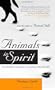 Animals in Spirit: Our faithful companions' transition to the afterlife