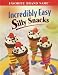 Incredibly Easy Silly Snacks (Favorite Brand Name)
